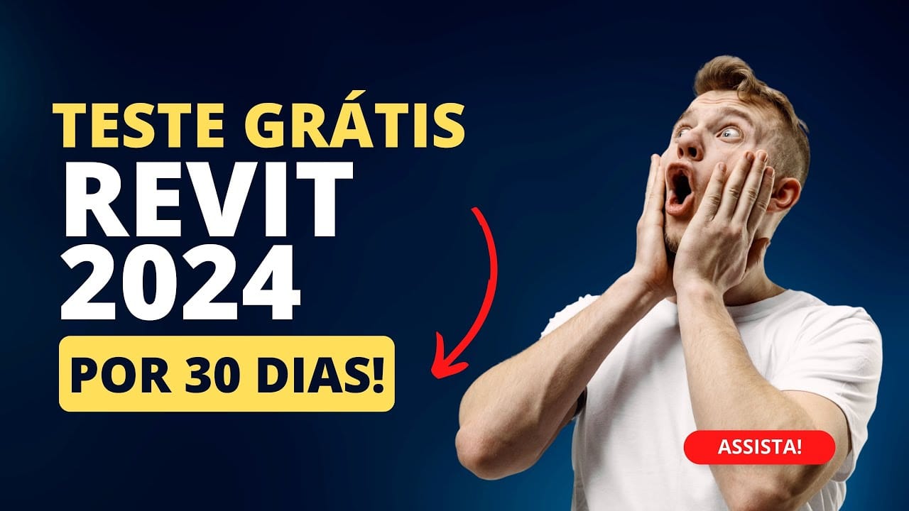Download Revit 2024 trial e gratuito para testar por 30 dias